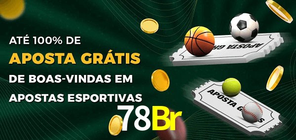 78Br Ate 100% de Aposta Gratis